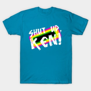 Shut Up, Ken! T-Shirt